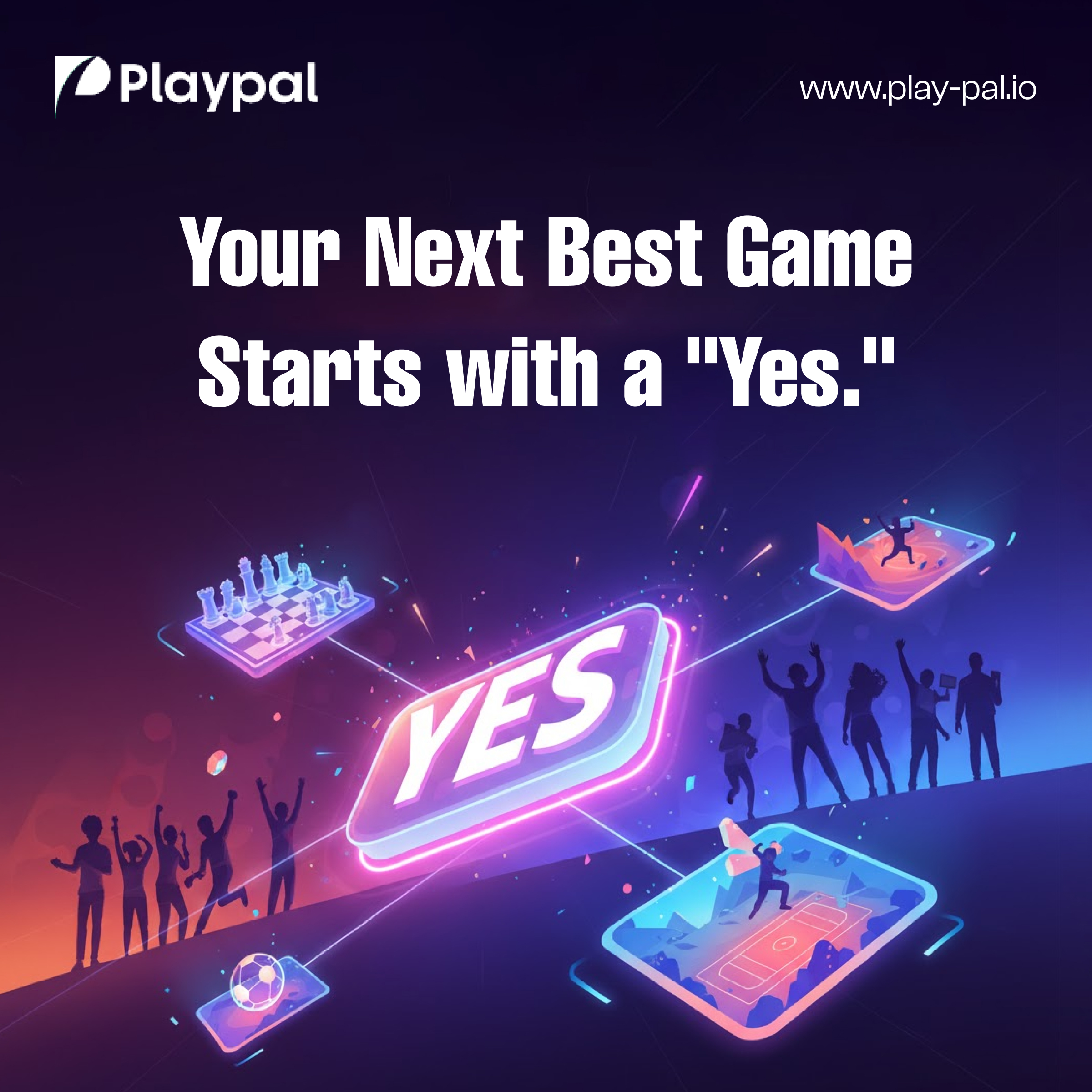 Say 'YES' to the Game: How the Play-Pal Mindset Changes Everything